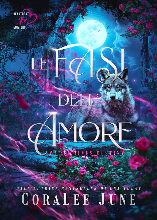Le fasi dell'amore. Werewolves destiny. Volume Vol. 3