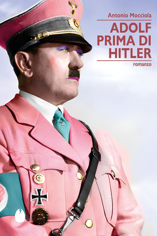 Adolf prima di Hitler. Storia di un bacio mancato