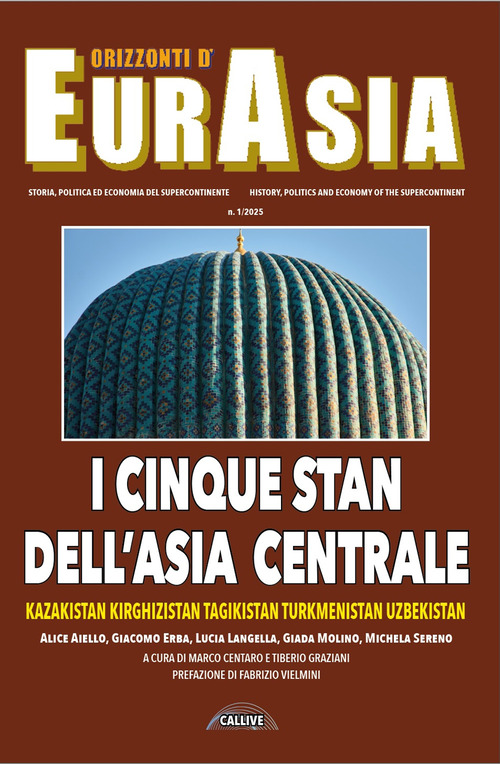 Orizzonti d'Eurasia. Storia, politica ed economia del supercontinente. Volume Vol. 1