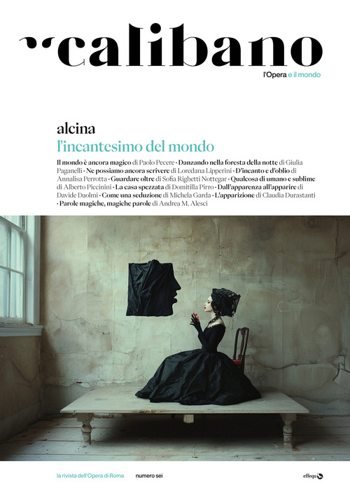 Calibano. L'Opera e il mondo. Volume Vol. 6