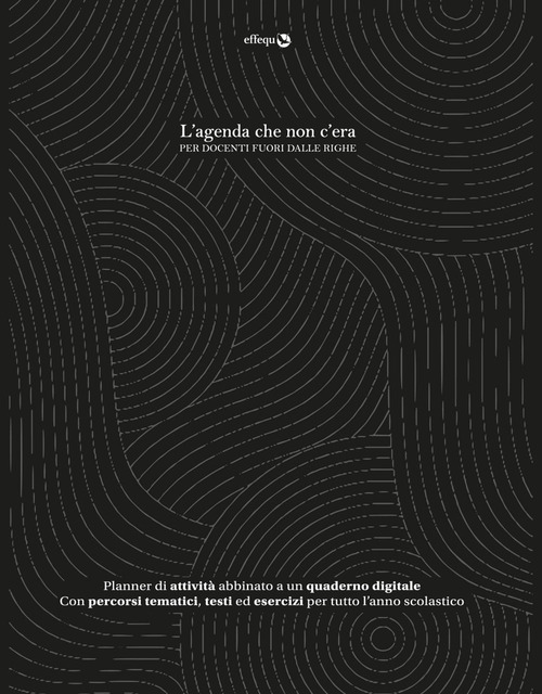 L'agenda che non c'era. Per docenti fuori dalle righe