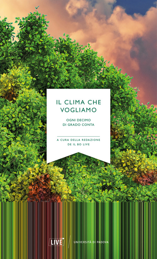 Il clima che vogliamo. Ogni decimo di grado conta