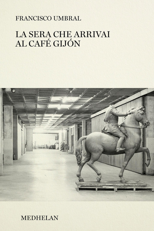 La sera che arrivai al Café Gijón