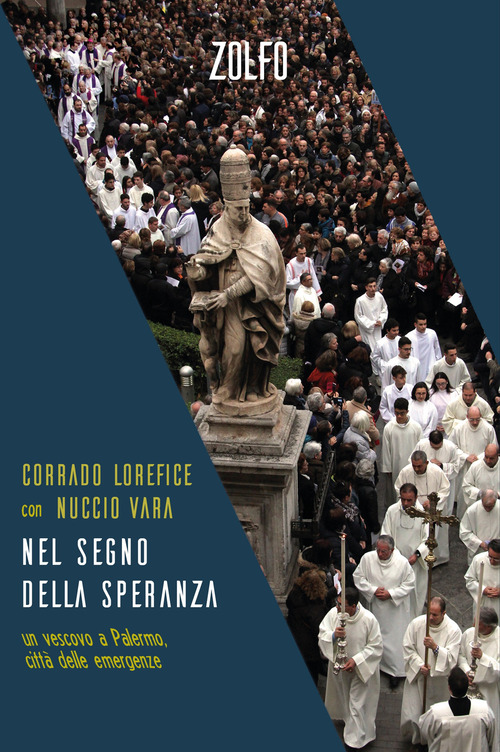 Nel segno della speranza. un vescovo a Palermo, città delle emergenze
