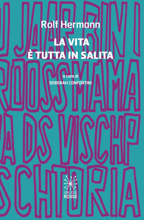 La vita è tutta in salita