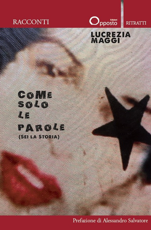 Come solo le parole (Sei la storia)