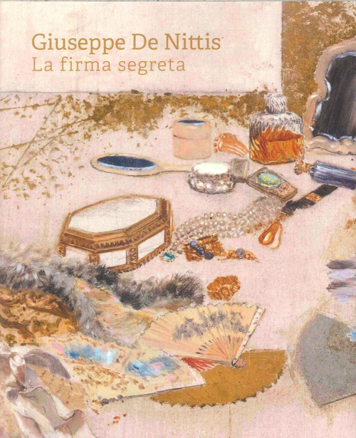 Giuseppe De Nittis. La firma segreta