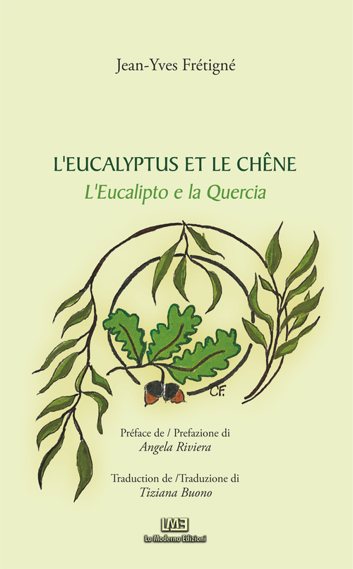 L'eucalipto e la quercia-L'eucalyptus et le chêne
