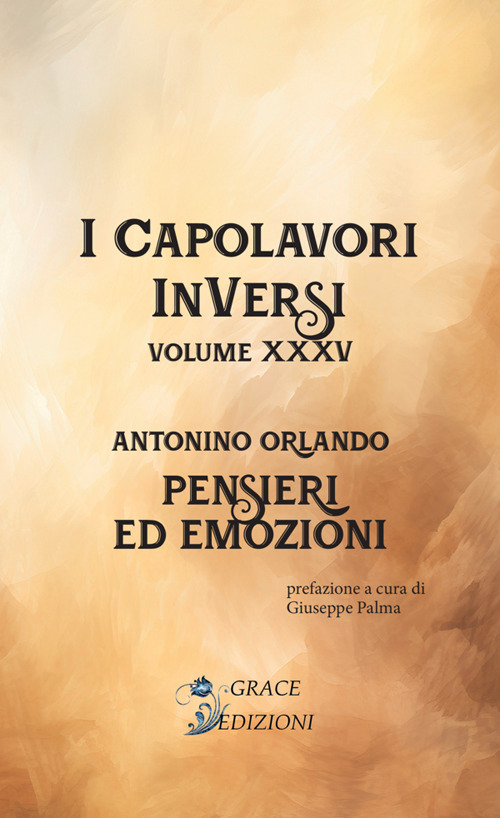 Pensieri ed emozioni. I Capolavori InVersi. Volume Vol. 35