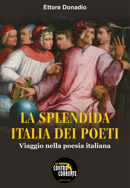 La splendida Italia dei poeti. Viaggio nella poesia italiana