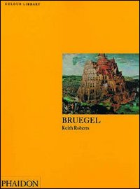 Bruegel. Ediz. illustrata