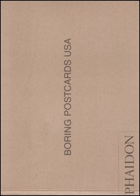 Boring postcards Usa. Ediz. illustrata