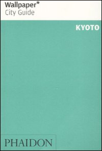 Kyoto. Ediz. inglese