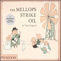 The Mellops strike oil. Ediz. illustrata