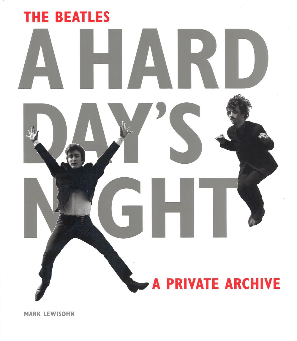 The Beatles. A hard day's night. A private archive. Ediz. illustrata