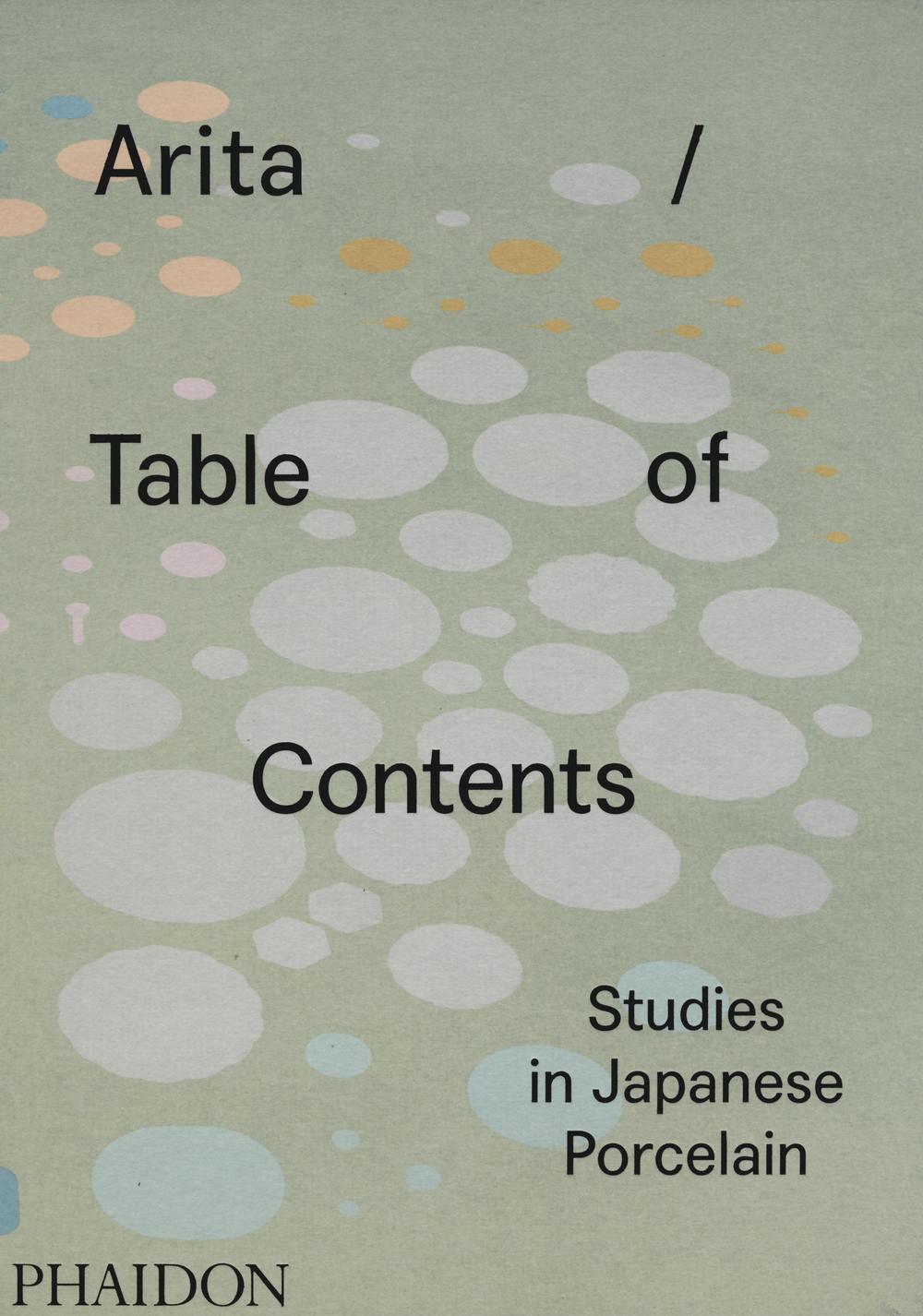 Arita table of contents studies in Japanese porcelain. Ediz. illustrata