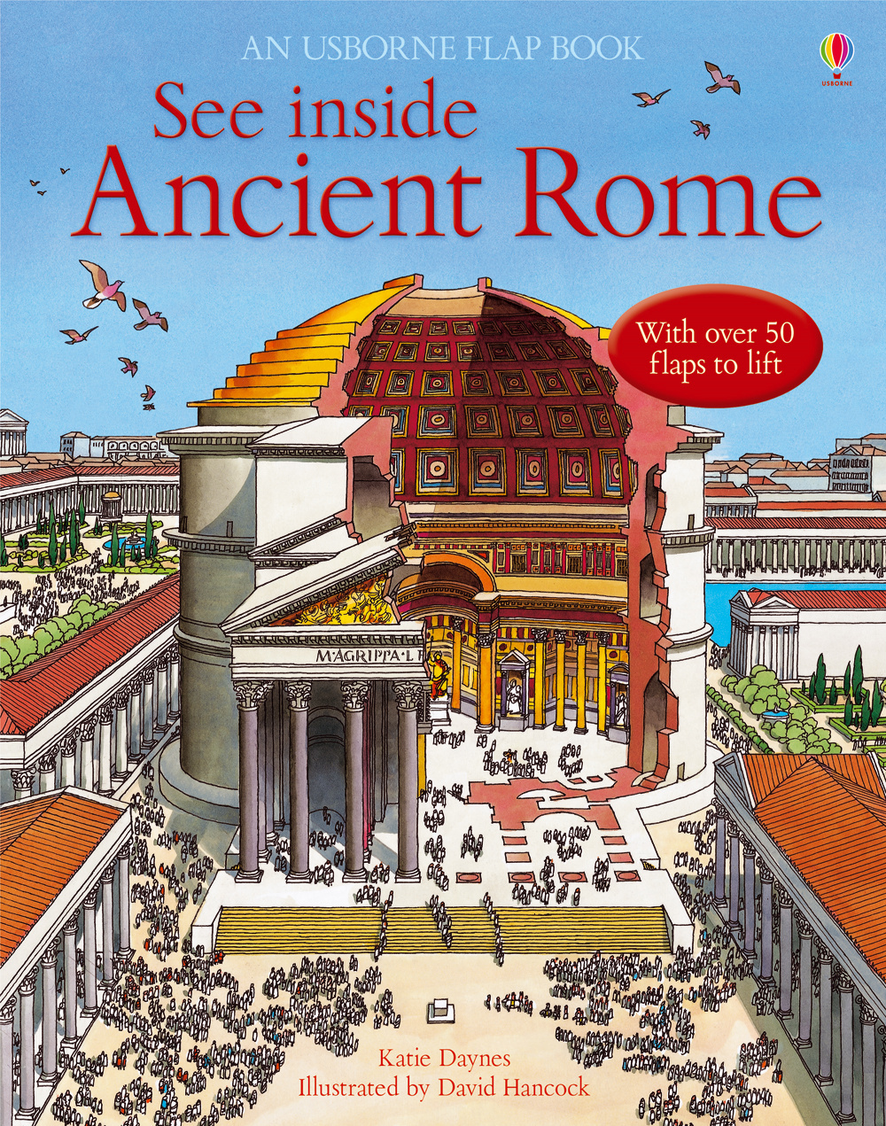 See inside ancient Rome. Ediz. illustrata