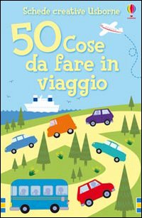 50 cose da fare in viaggio