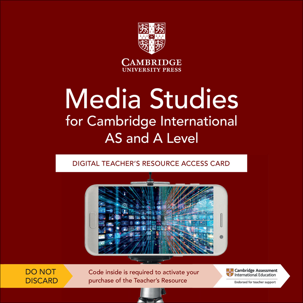 Cambridge International AS & A Level Media Studies. Teacher's Resource Access Card. Per le Scuole superiori. Con espansione online