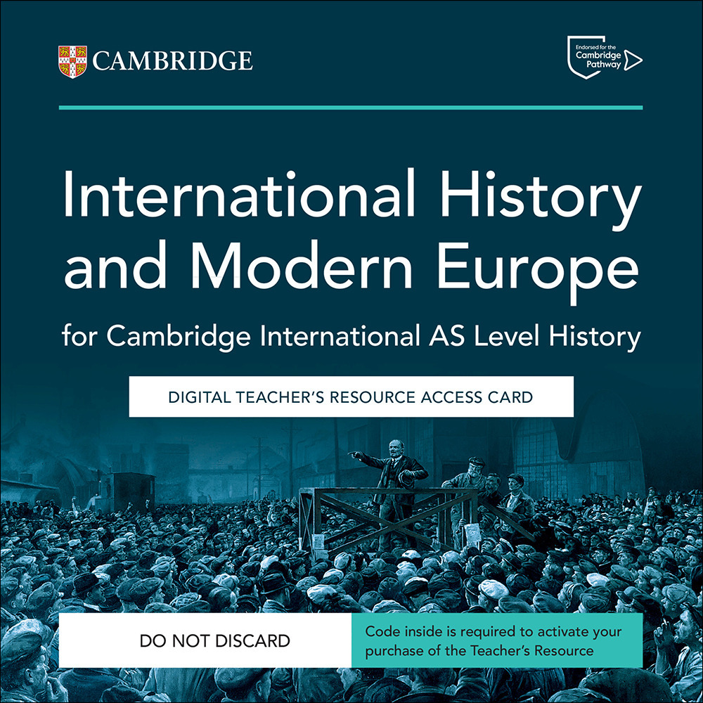Cambridge International AS Level History. Digital Teachers Resource Access Card