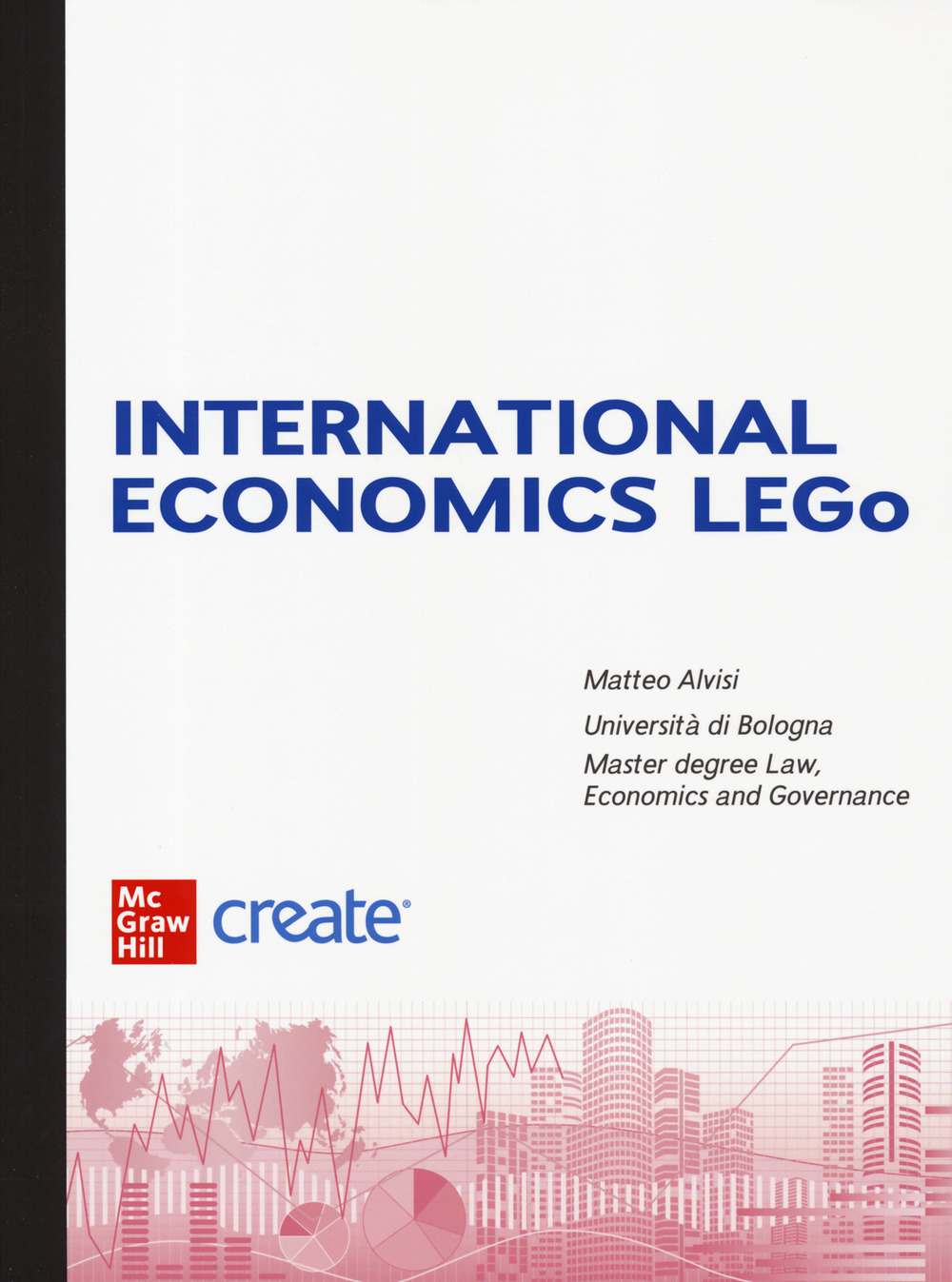 International economics LEGo. Con e-book