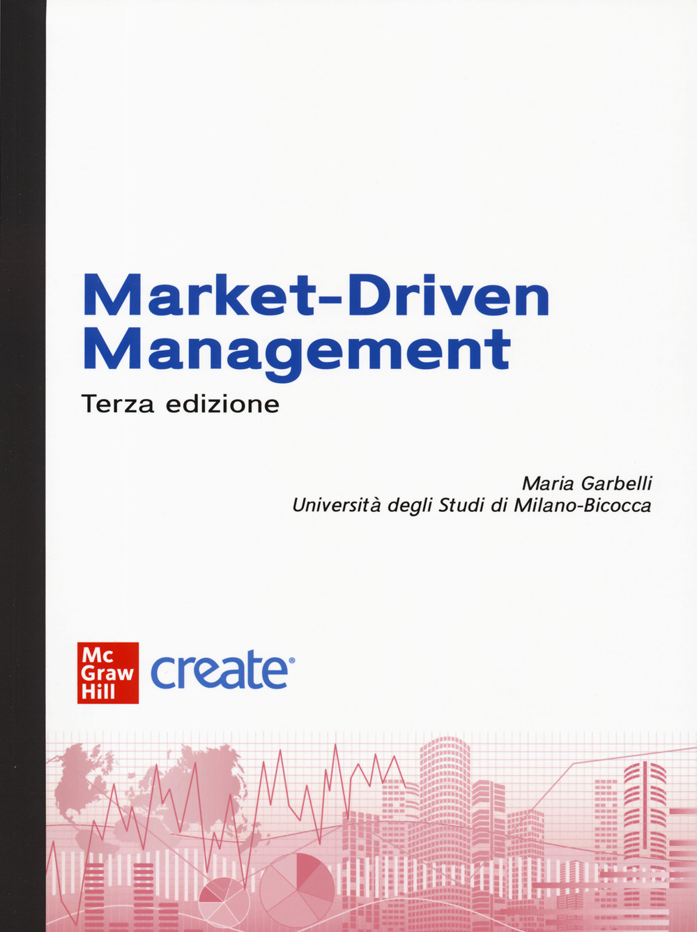 Market-driven management. Con ebook