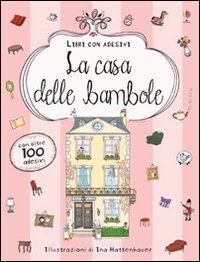 La casa delle bambole. Ediz. illustrata