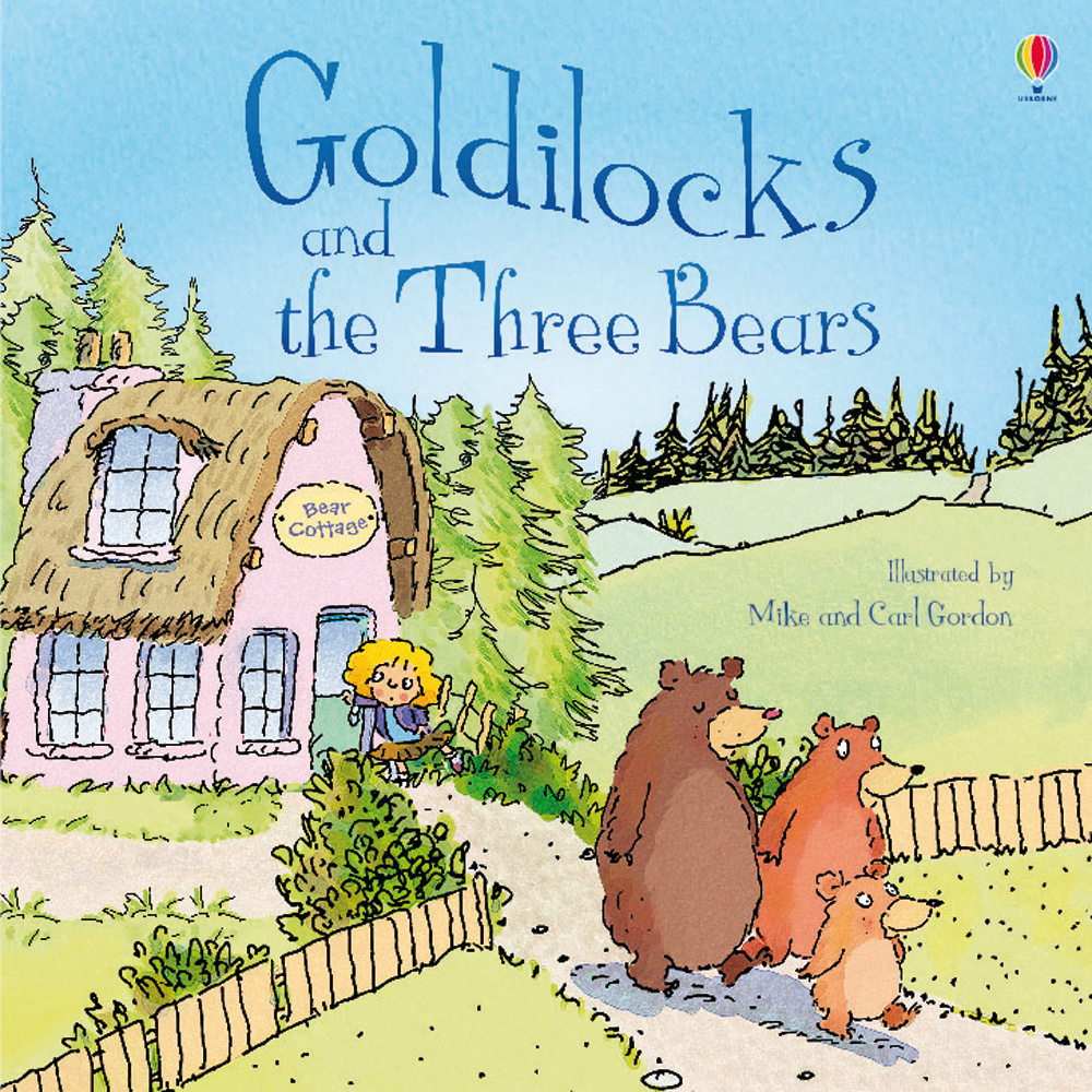 Goldilocks and the three bears. Ediz. illustrata