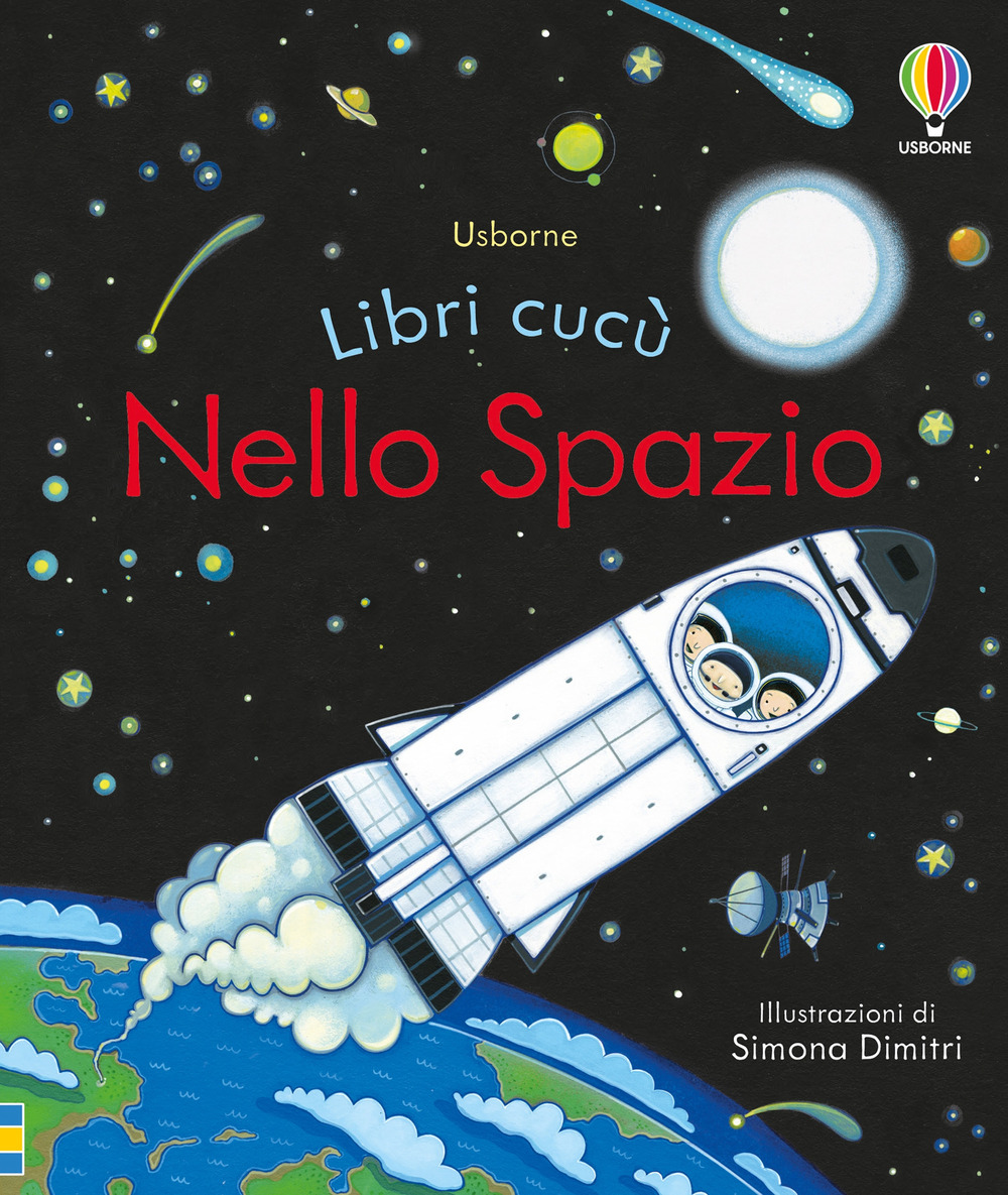 Nello spazio. Ediz. illustrata