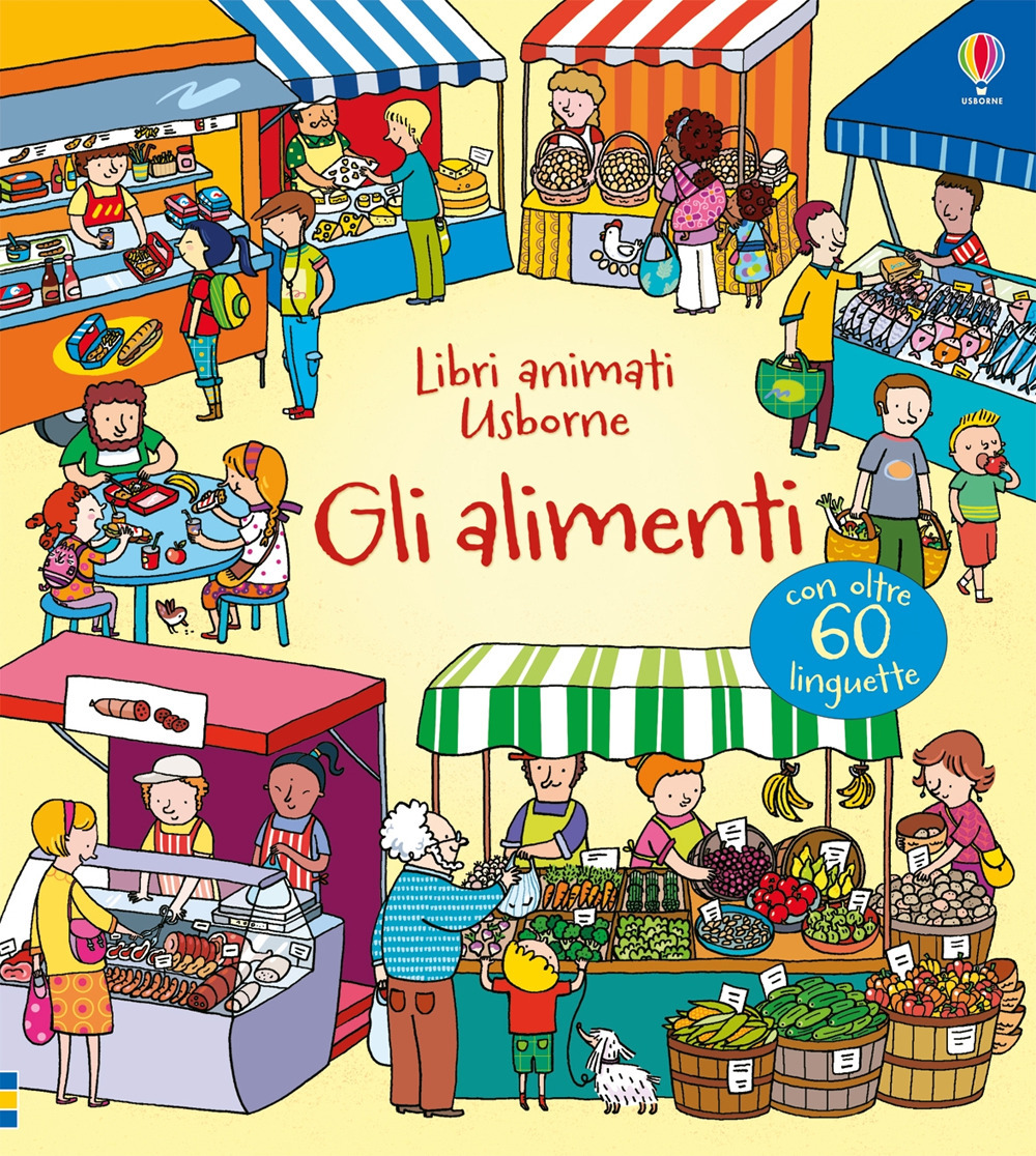 Gli alimenti. Ediz. illustrata