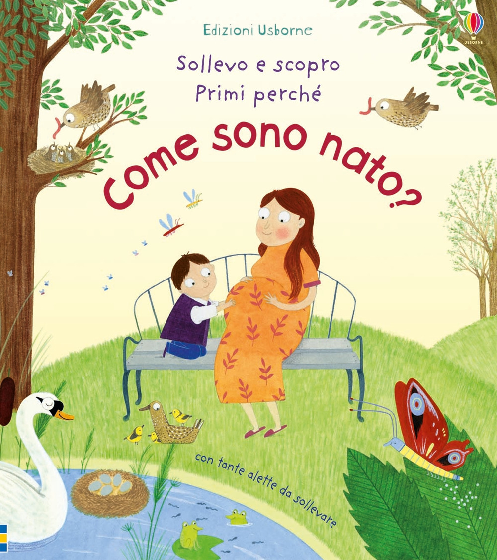 Come sono nato? Ediz. illustrata