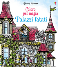 Palazzi fatati. Ediz. illustrata