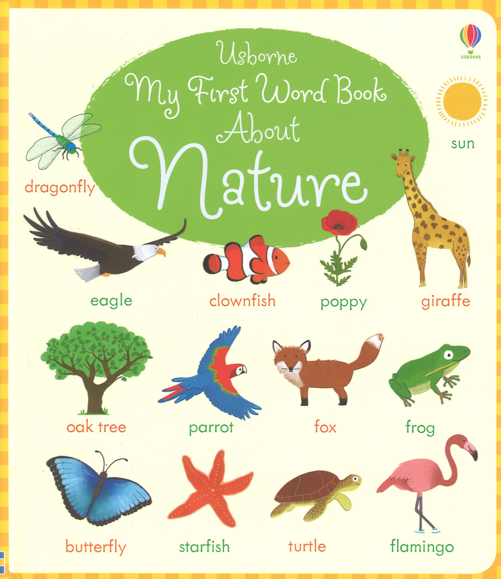 My first word book about nature. Ediz. a colori