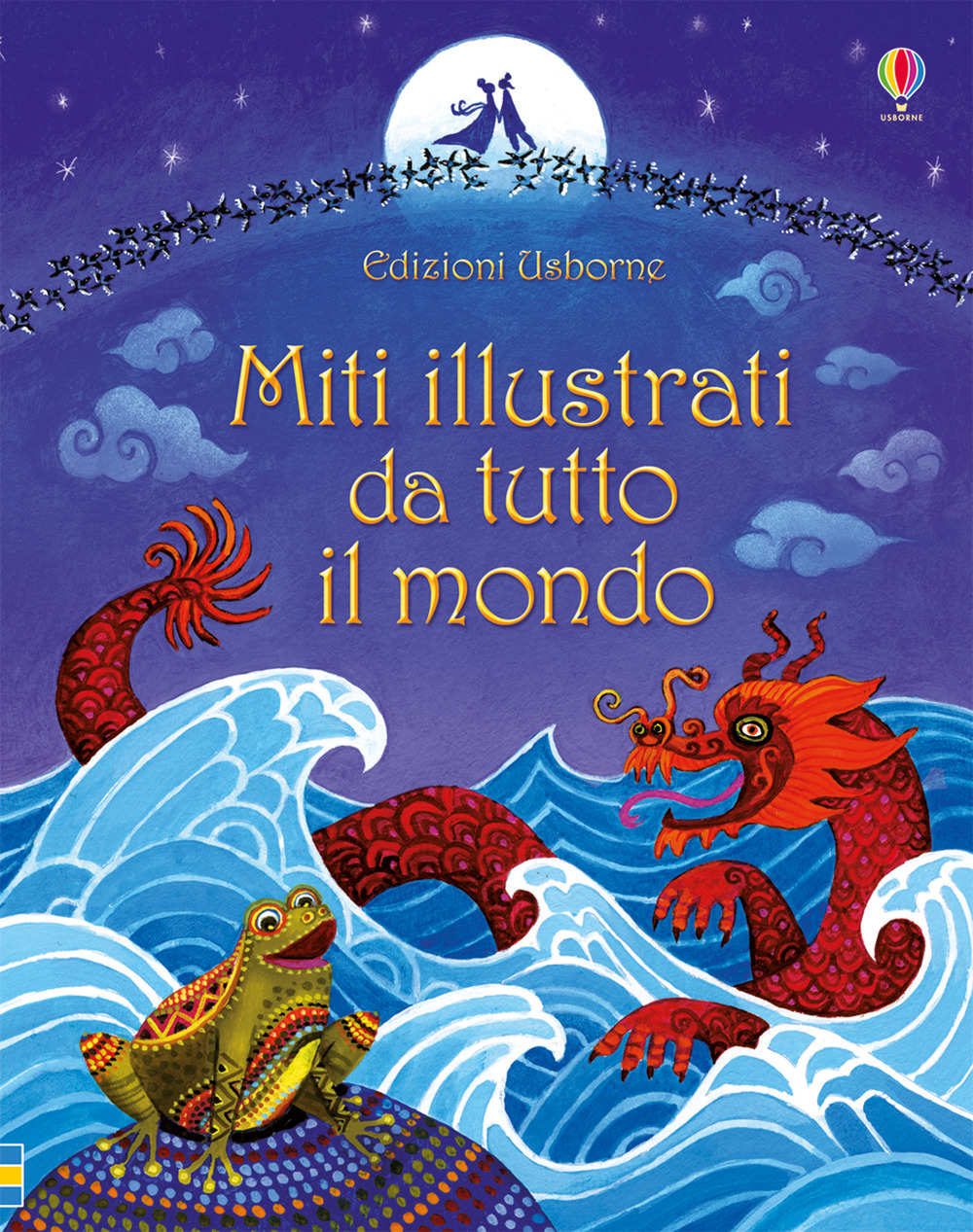 Miti illustrati da tutto il mondo. Ediz. illustrata