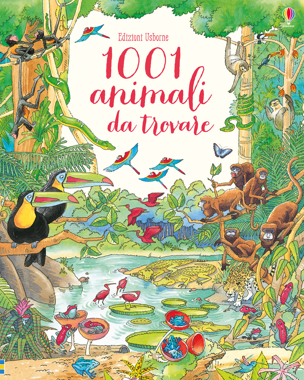 1001 ANIMALI DA TROVARE. EDIZ. A COLORI - 9781474945769
