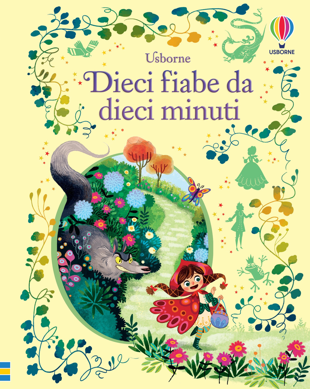 Dieci fiabe da dieci minuti. Ediz. a colori