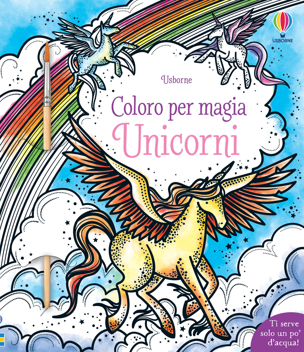 Unicorni. Ediz. illustrata