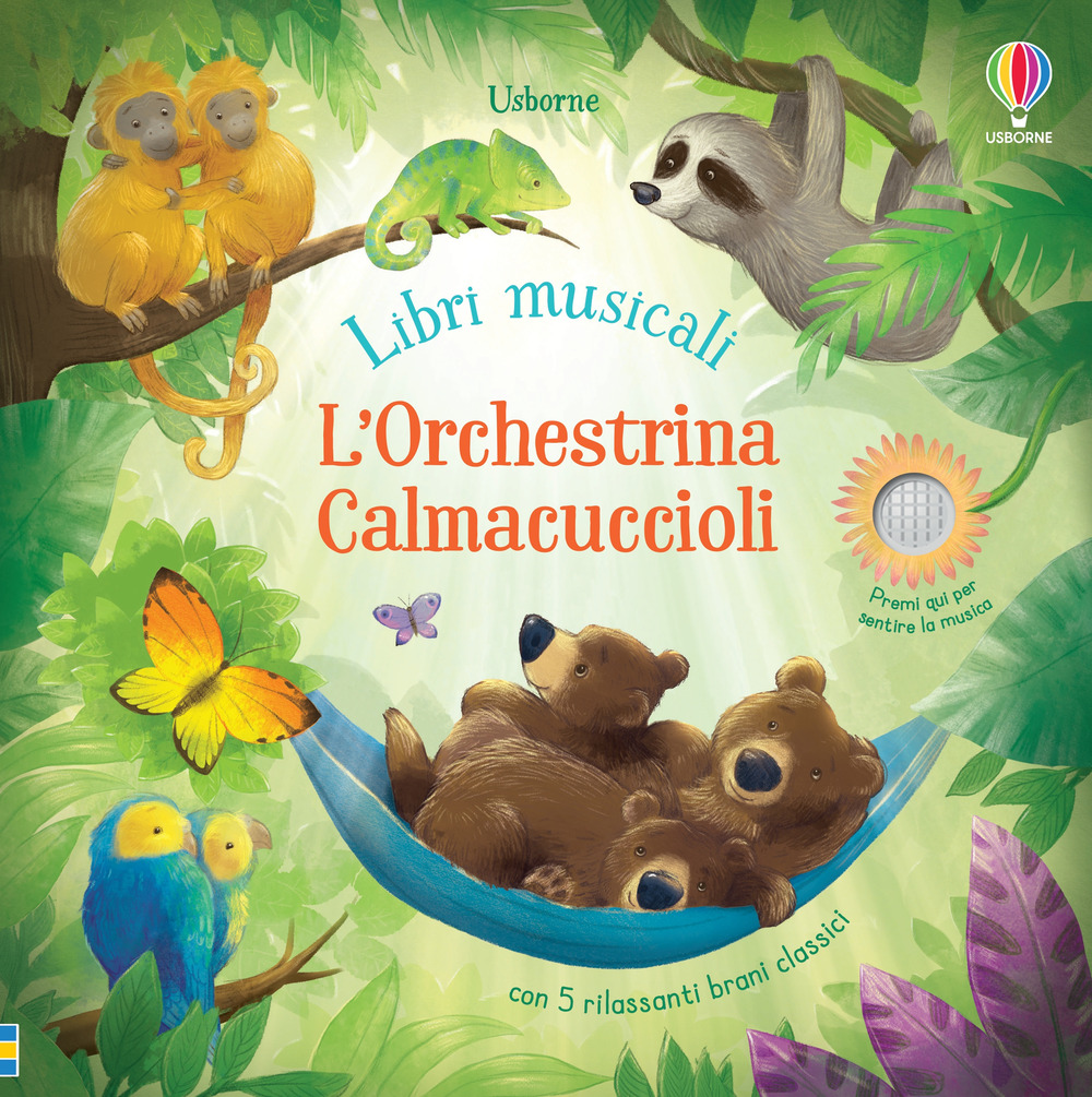 L'orchestrina calmacuccioli. Libro sonoro. Ediz. a colori