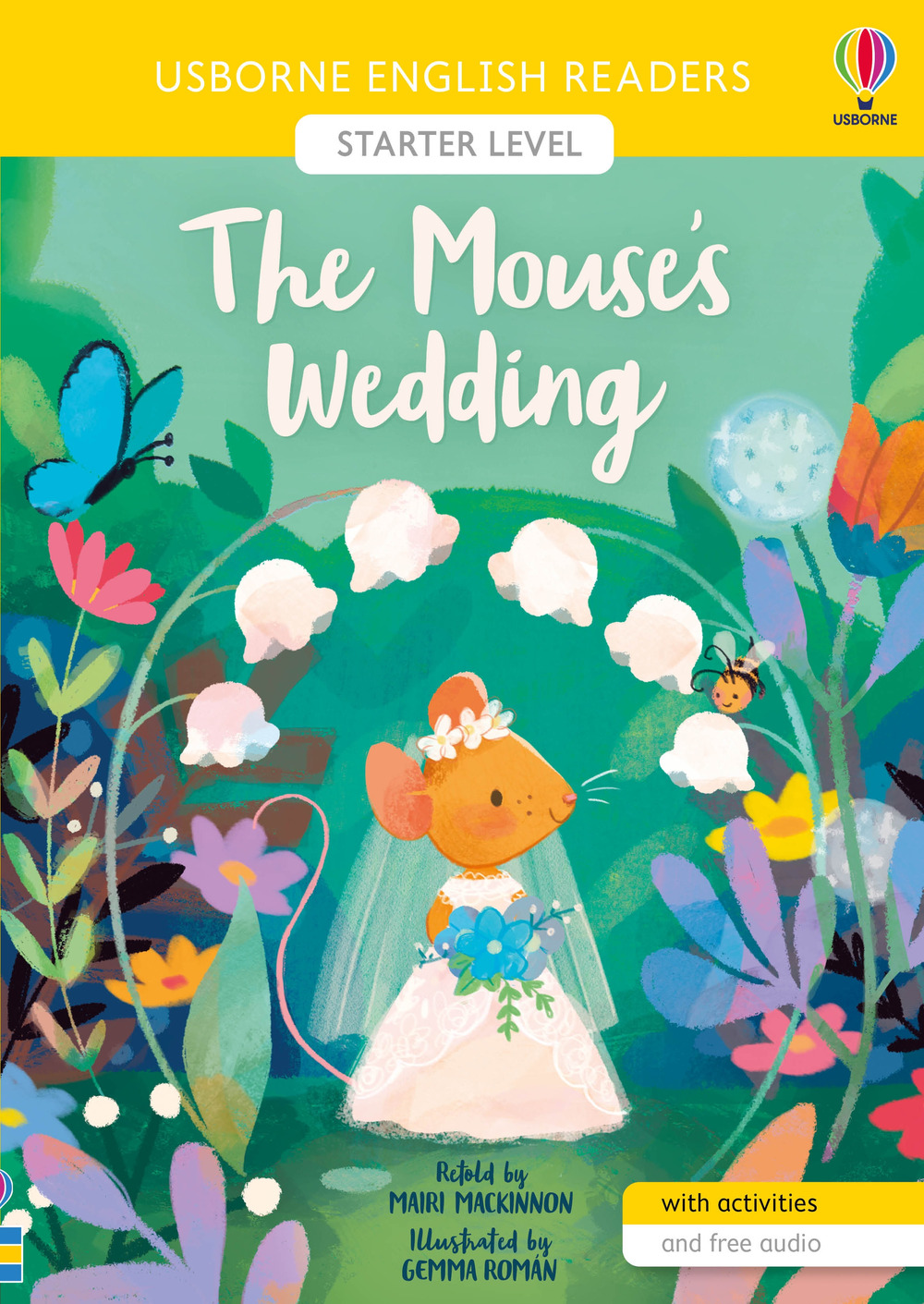 The mouse's wedding. Ediz. a colori