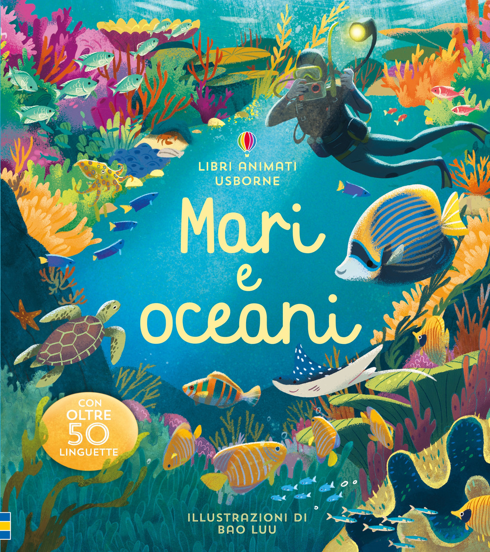 Mari e oceani. Ediz. a colori