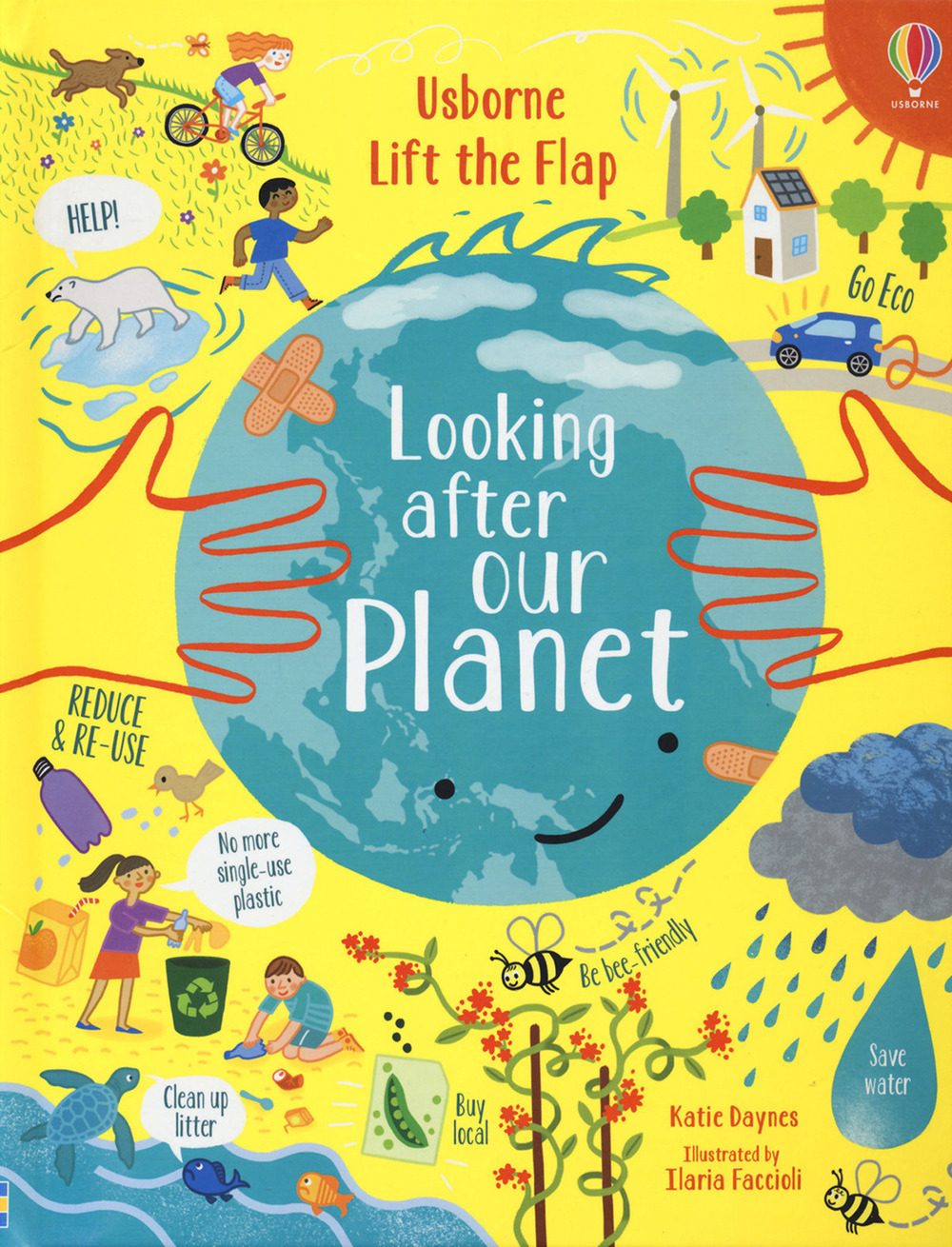 Looking after our planet. Lift the flap. Ediz. a colori