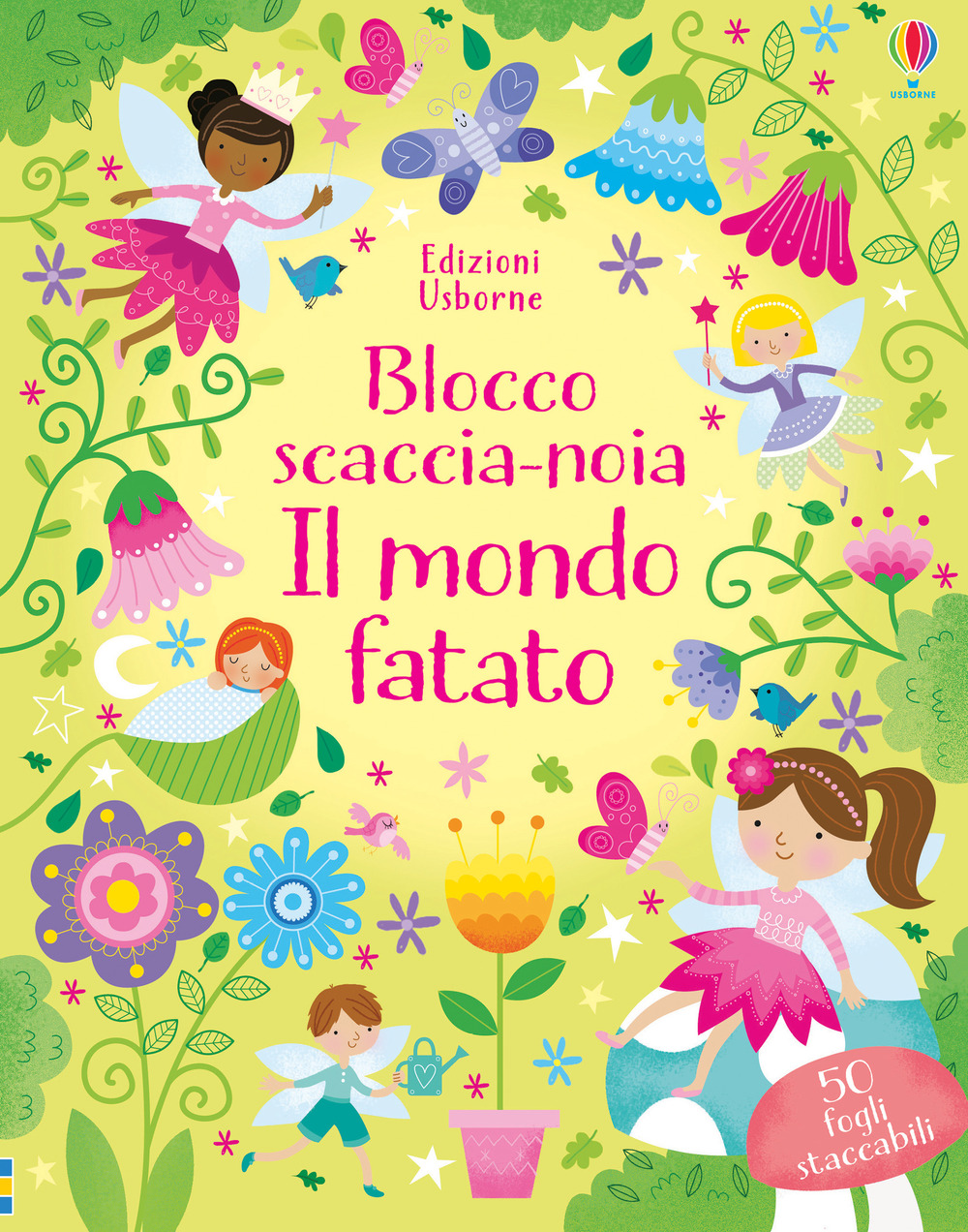 Il mondo fatato. Blocco scaccia-noia. Ediz. a colori