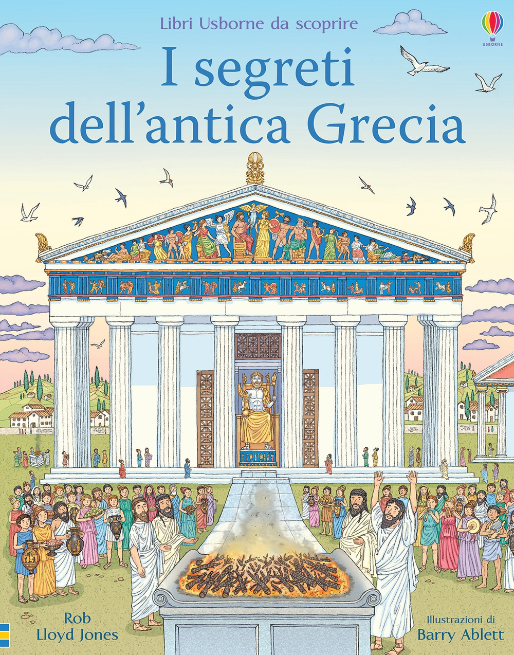 I segreti dell'antica Grecia. Libri da scoprire. Ediz. a colori