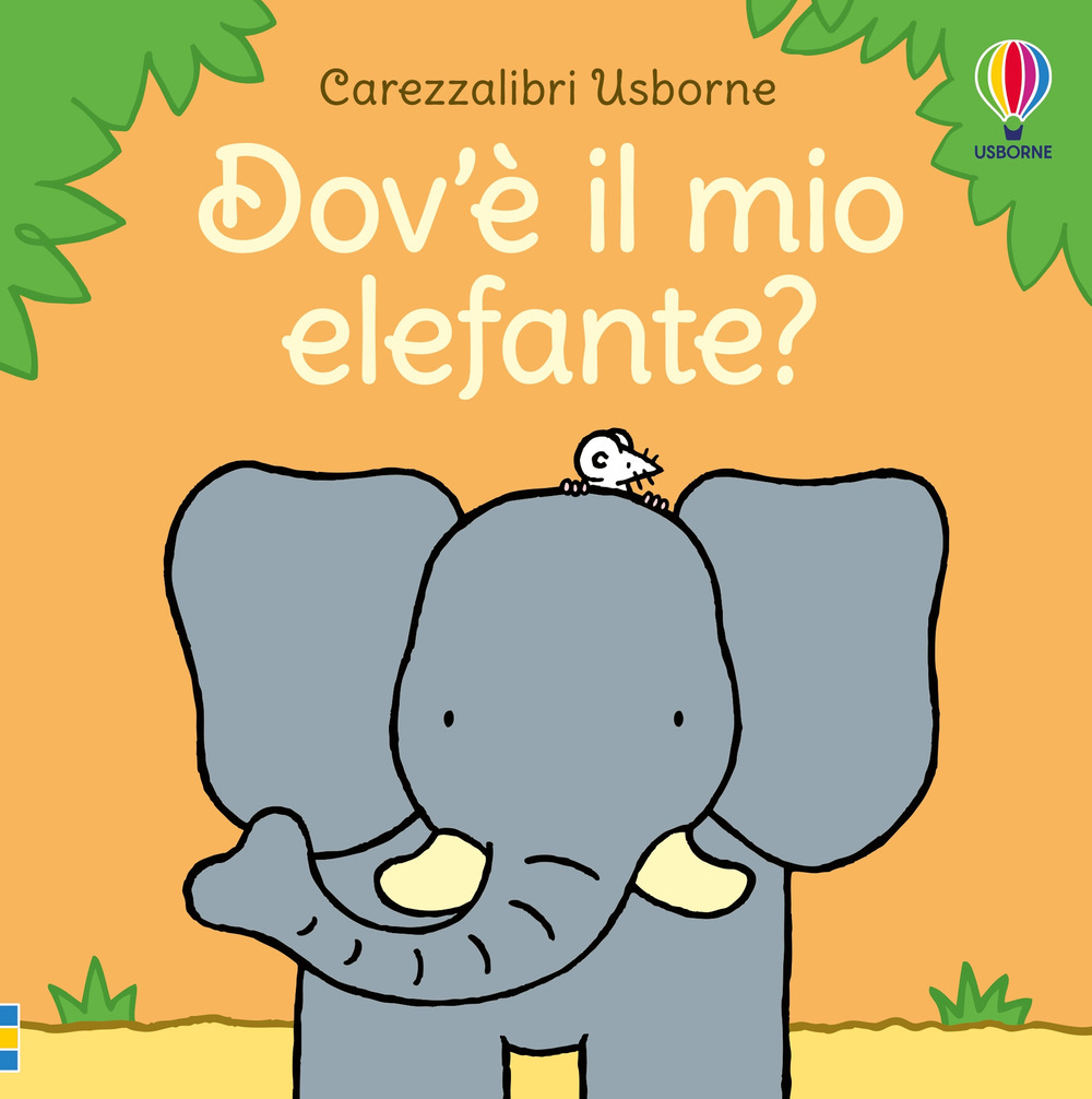 Dov'è il mio elefante? Ediz. a colori di Watt Fiona - Bookdealer