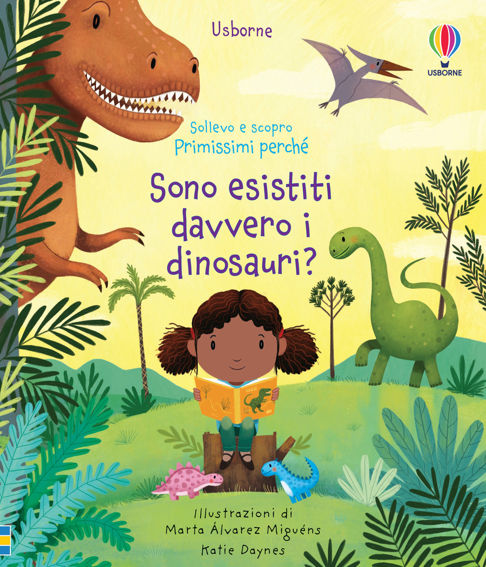 Sono esistiti davvero i dinosauri? Ediz. a colori