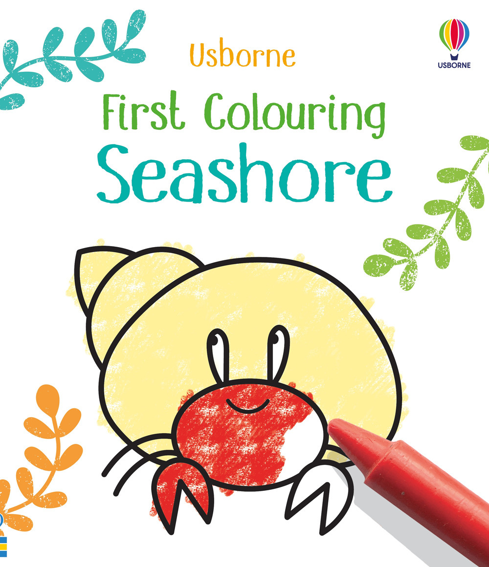 Seashore. First colouring. Ediz. a colori