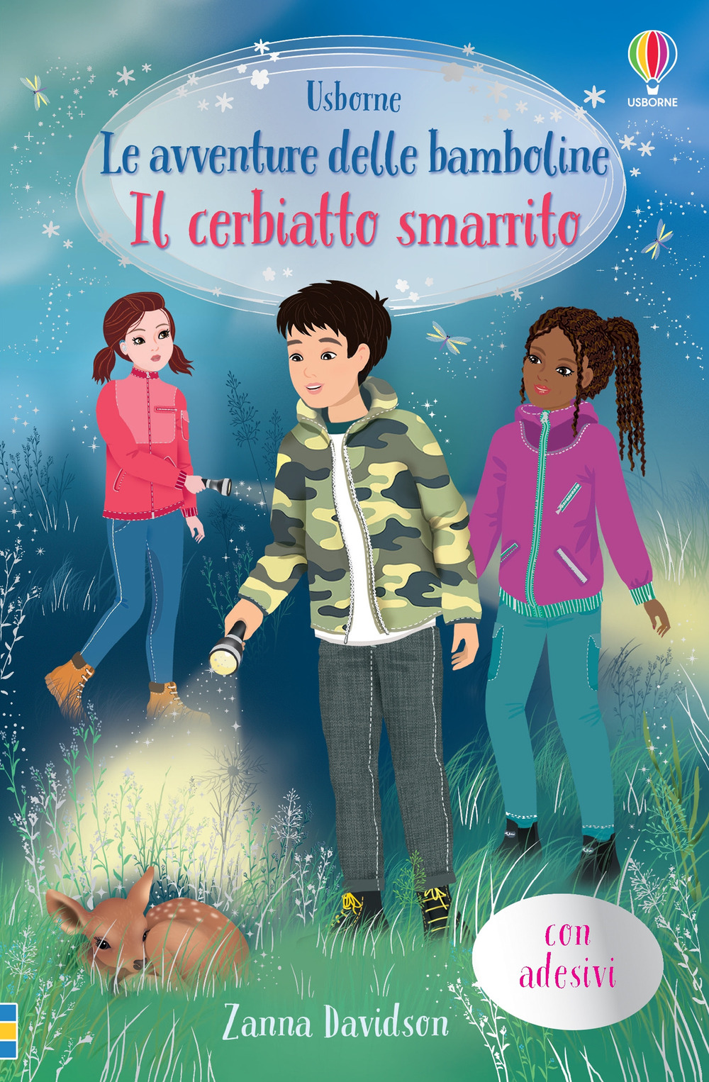 Il cerbiatto smarrito. Le avventure delle bamboline. Con adesivi