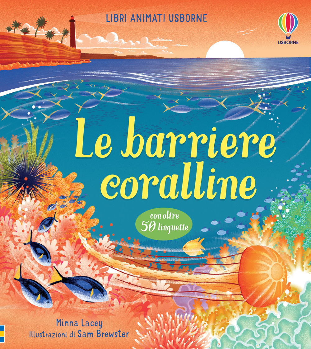 Le barriere coralline. Ediz. a colori