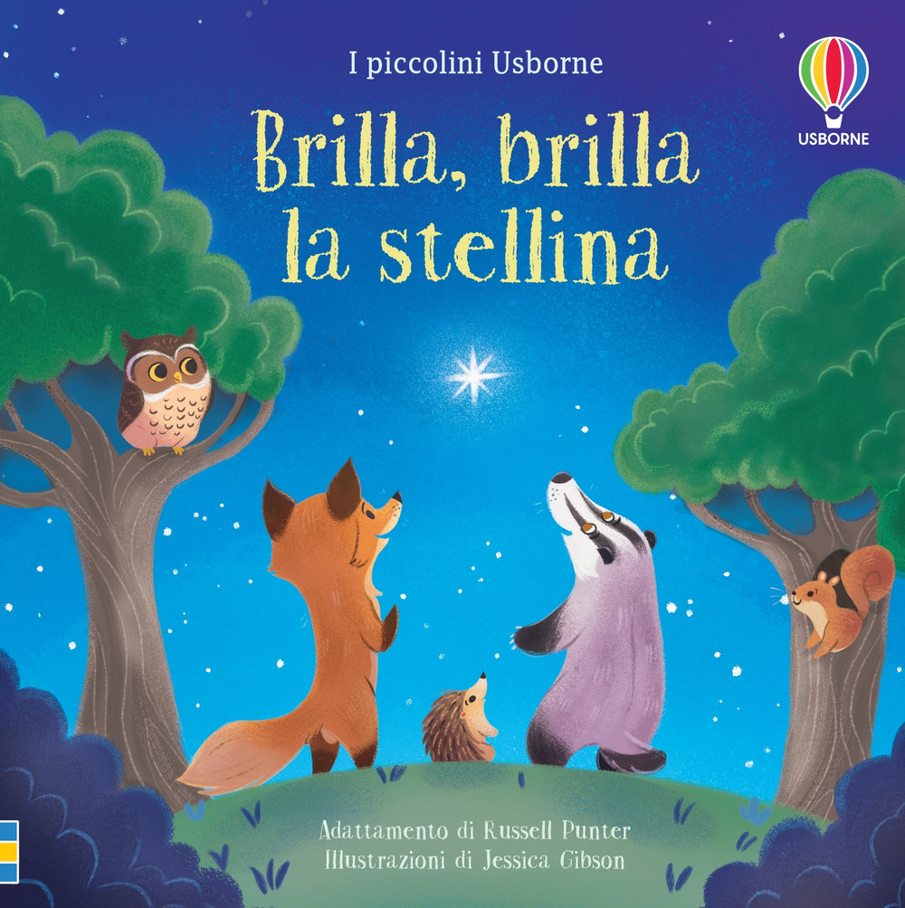 Brilla, brilla la stellina. Ediz. illustrata