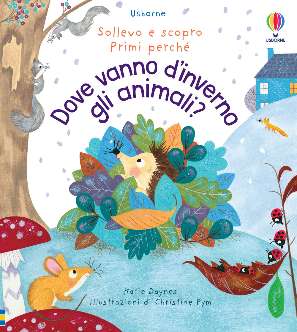Dove vanno d'inverno gli animali? Ediz. a colori